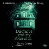 Duchové rodiny Folcroftů - Darcy Coates - Horory a mystika Duchové rodiny Folcroftů
