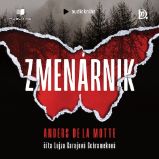 Zmenárnik - Anders de la Motte - Detektivky, thrillery Zmenárnik