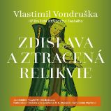 Zdislava a ztracená relikvie Zdislava a ztracená relikvie