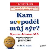 Kam se poděl můj sýr? Kam se poděl můj sýr?
