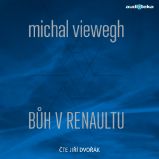 Bůh v renaultu - Michal Viewegh - Povídky Bůh v renaultu