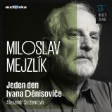 Jeden den Ivana Děnisoviče - Mistři slova Jeden den Ivana Děnisoviče - Mistři slova