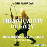 Nositelé dubového listu - John Flanagan - Fantasy a sci-fi Nositelé dubového listu