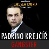 Padrino Krejčíř - Gangster Padrino Krejčíř - Gangster
