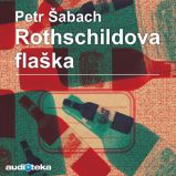 Rothschildova flaška - Petr Šabach - Společenská próza Rothschildova flaška