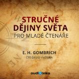 Stručné dějiny světa pro mladé čtenáře Stručné dějiny světa pro mladé čtenáře