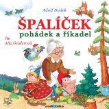 Špalíček pohádek a říkadel - Pohádky Špalíček pohádek a říkadel
