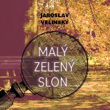 Malý zelený slon - Jaroslav Velinský - Detektivky, thrillery Malý zelený slon