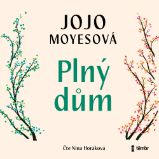 Plný dům - Jojo Moyesová - Romány Plný dům
