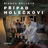 Případ Holečkovi - Bianca Bellová - Detektivky, thrillery Případ Holečkovi