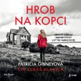 Hrob na kopci - Patricia Gibneyová - Detektivky, thrillery Hrob na kopci