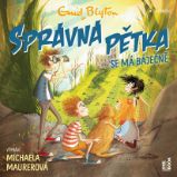 SPRÁVNÁ PĚTKA se má báječně - Enid Blyton - Pro děti SPRÁVNÁ PĚTKA se má báječně