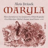 Maryla - Alois Jirásek - Klasická díla Maryla