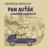 Pan Auťák a pražské tajemství Pan Auťák a pražské tajemství