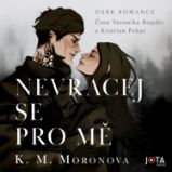 Nevracej se pro mě - Romány Nevracej se pro mě