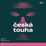 Česká touha - Psychologie Česká touha