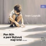 Pan Bůh a paní Bohová mají krizi