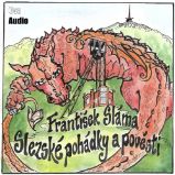 Slezské pohádky a pověsti Slezské pohádky a pověsti