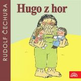 Hugo z hor - Rudolf Čechura - Pro děti Hugo z hor