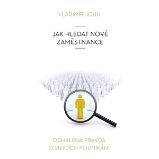 Jak hledat nové zaměstnance Jak hledat nové zaměstnance