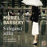 S elegancí ježka - Muriel Barbery - Společenská próza S elegancí ježka