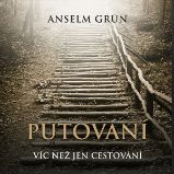 Putování - Anselm Grün - Osobní rozvoj Putování
