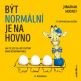 Být normální je na hovno - Psychologie Být normální je na hovno