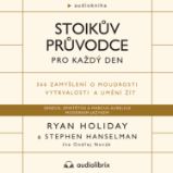 Stoikův průvodce pro každý den - Životní filozofie, náboženství Stoikův průvodce pro každý den