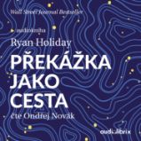 Překážka jako cesta - Životní filozofie, náboženství Překážka jako cesta