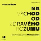 Na východ od zdravého rozumu - Vzpomínky a biografie Na východ od zdravého rozumu