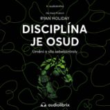 Disciplína je osud - Životní filozofie, náboženství Disciplína je osud
