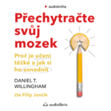 Přechytračte svůj mozek Přechytračte svůj mozek