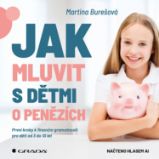 Jak mluvit s dětmi o penězích - Ekonomie a byznys Jak mluvit s dětmi o penězích