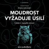Moudrost vyžaduje úsilí - Životní filozofie, náboženství Moudrost vyžaduje úsilí