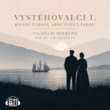 Vystěhovalci I. Vystěhovalci I.