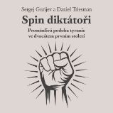 Spin diktátoři - Literatura faktu a publicistika Spin diktátoři