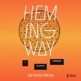 I slunce vychází (Fiesta) - Ernest Hemingway - Klasická díla I slunce vychází (Fiesta)