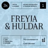 3x Freyja & Huldar 3x Freyja & Huldar