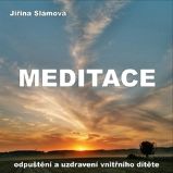 Meditace - Odpuštění a uzdravení vnitřního dítěte