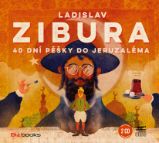 40 dní pěšky do Jeruzaléma - Ladislav Zibura - Česká literatura 40 dní pěšky do Jeruzaléma