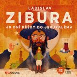 40 dní pěšky do Jeruzaléma - Ladislav Zibura - Česká literatura 40 dní pěšky do Jeruzaléma