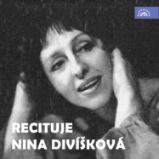 Recituje Nina Divíšková - Divadlo, rozhlas, televize Recituje Nina Divíšková