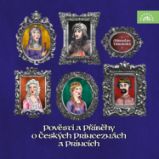 Pověsti a příběhy o českých princeznách a princích - Pro děti Pověsti a příběhy o českých princeznách a princích