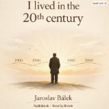 I lived in the 20th century I lived in the 20th century