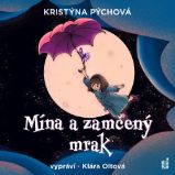 Mína a zamčený mrak - Pohádky Mína a zamčený mrak