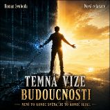 Temná vize budoucnosti