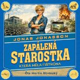 Zapálená starostka, která měla fištróna