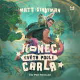 Konec světa podle Carla - Matt Dinniman - Fantasy a sci-fi Konec světa podle Carla