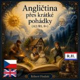 Angličtina přes krátké pohádky (A2/B1, 8+) - Školní a předškolní výuka Angličtina přes krátké pohádky (A2/B1, 8+)