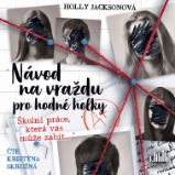 Návod na vraždu pro hodné holky - Holly Jackson - Detektivky, thrillery Návod na vraždu pro hodné holky